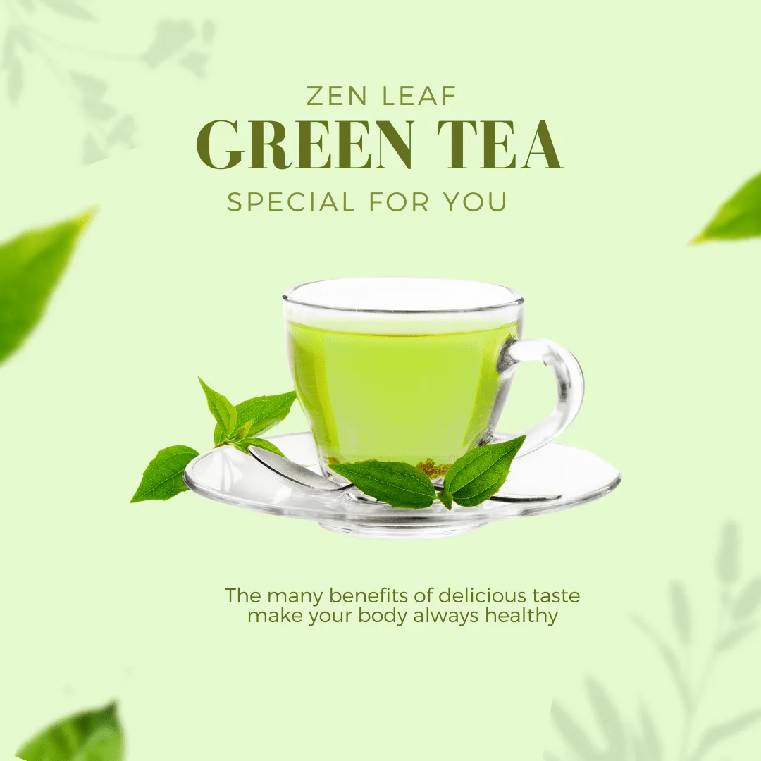 Zen Leaf Green Tea Special For You